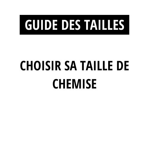 Lire la suite à propos de l’article Taille chemise homme : Comment faire le bon choix ?