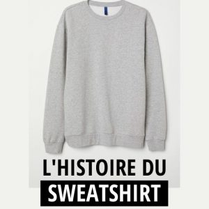 Lire la suite à propos de l’article Sweat-shirt : L’histoire de ce vêtement si populaire