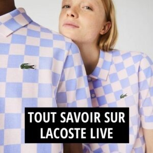 Lire la suite à propos de l’article Lacoste Live : Le sportswear à la française